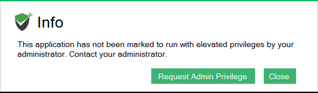 Requested Admin Privilege